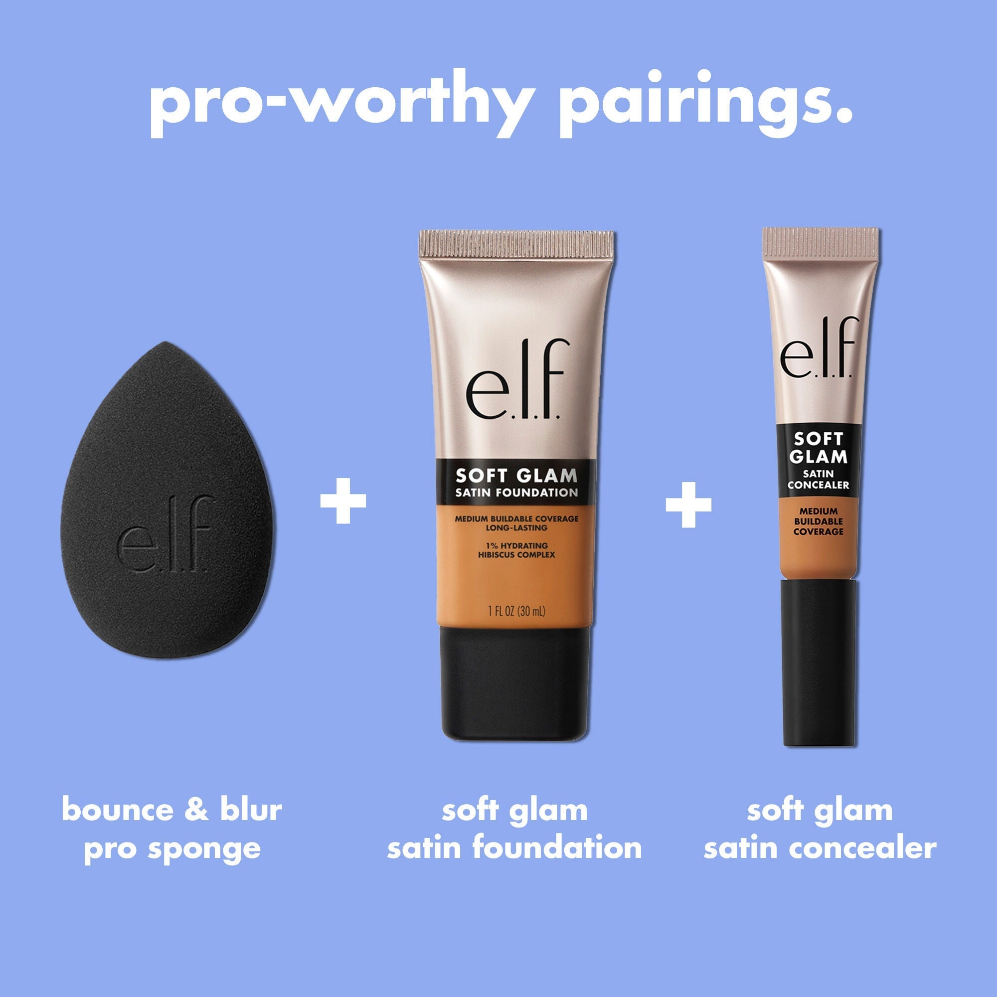 Pair the Bounce & Blur Pro Sponge with Soft Glam Foundation and Concealer.